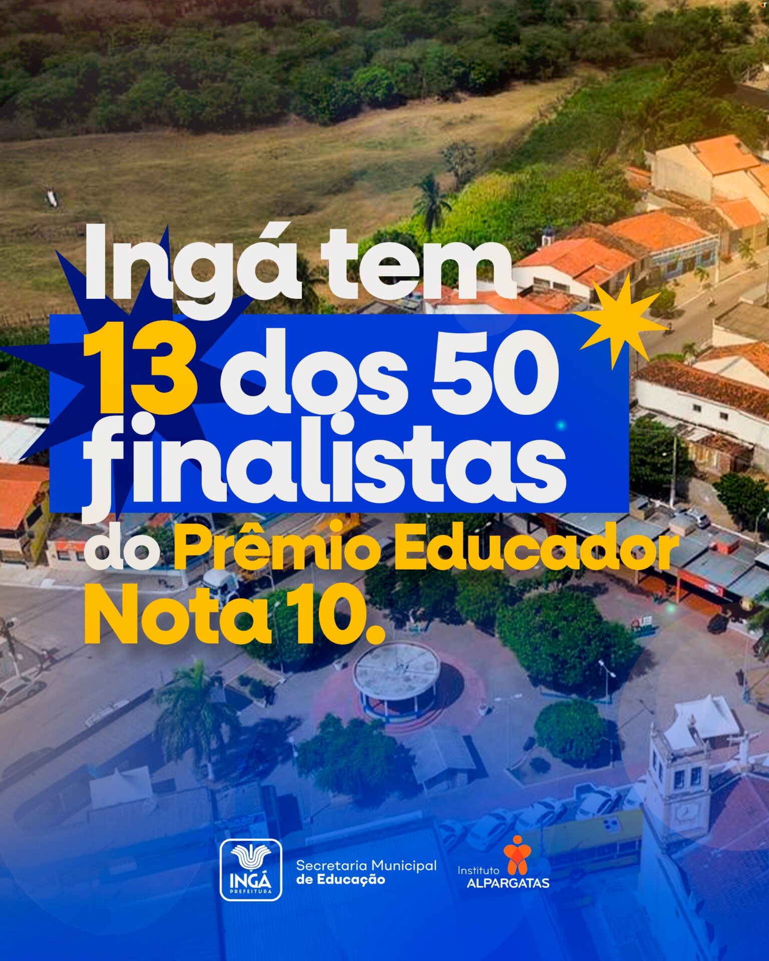 Educação de Ingá terá 13 representastes finalistas no Prêmio Educador nota 10 do Instituto Alpargatas